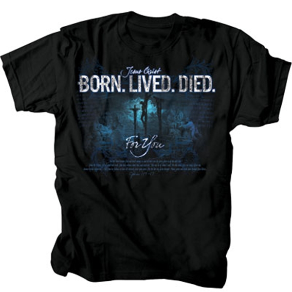 Born. Lived. Died. T-Shirt