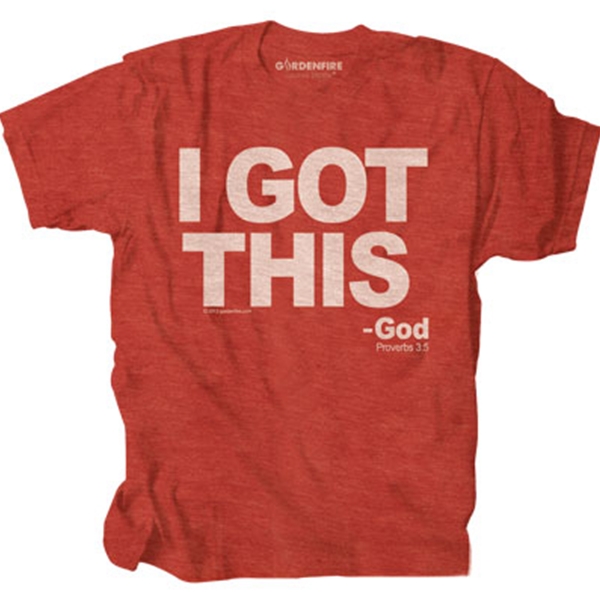 I Got This - God T-Shirt