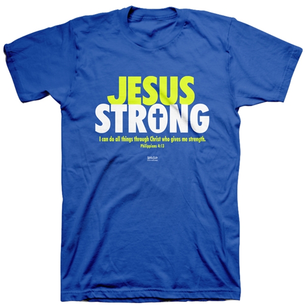 Jesus Strong T-Shirt