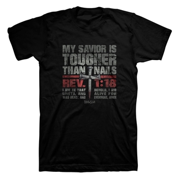 My Savior Is Tougher Than Nails Christian T-Shirt