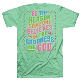 Be The Reason Christian T-Shirt