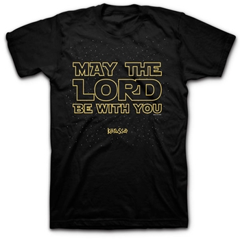 May The Lord Be With You Christian T-Shirt