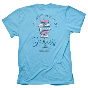 All Signs Point To Jesus Christian T-Shirt
