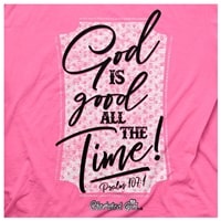 god is good all the time and all the time god is good shirt