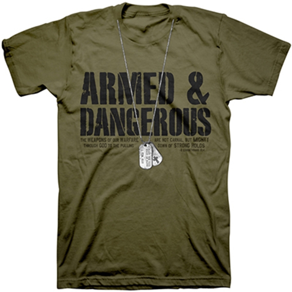 Armed and Dangerous Christian Army T-Shirt