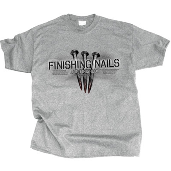 Finishing Nails T-Shirt