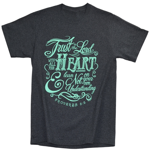 Trust in the Lord with All Your Heart Women T Shirt Trust in the Lord with All Your Heart Women T Shirt