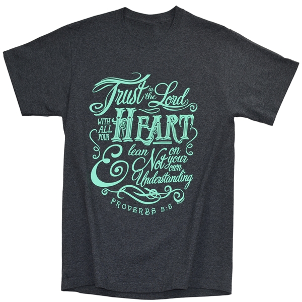 Trust In The Lord T-Shirt