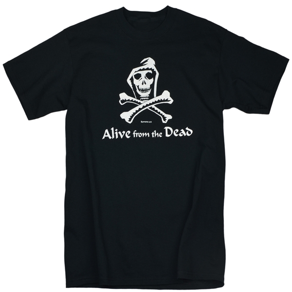 Alive From The Dead | Skull And Crossbones Christian T-Shirt | Romans 6:13