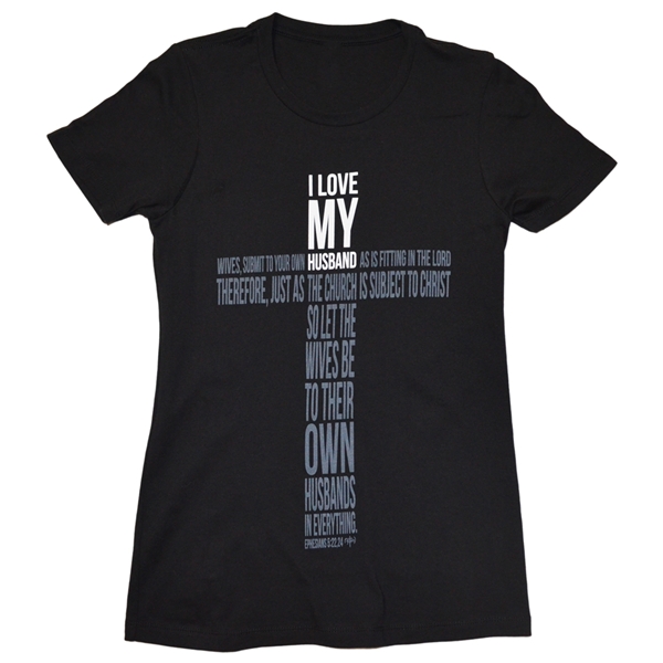 I Love My Husband Ephesians 5:22-24 Christian T Shirt