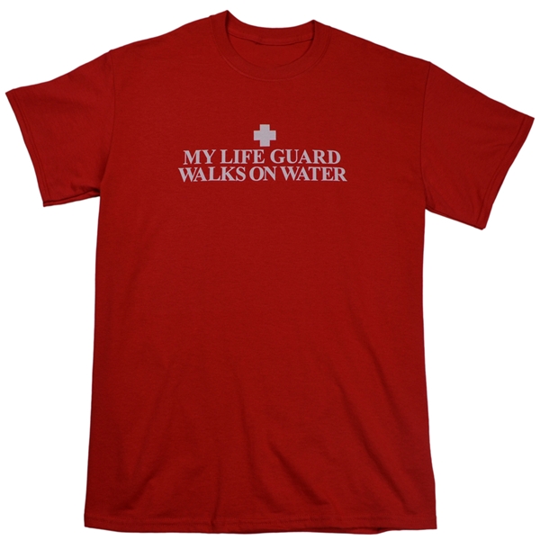 My Lifeguard Walks On Water T-Shirt