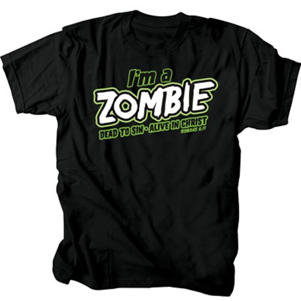 I'm A Zombie Alive In Christ T-Shirt