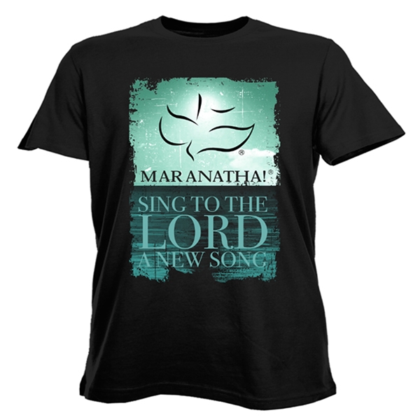 Maranatha - Sing To The Lord T-Shirt