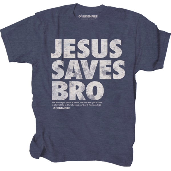 Jesus Saves Bro T-Shirt