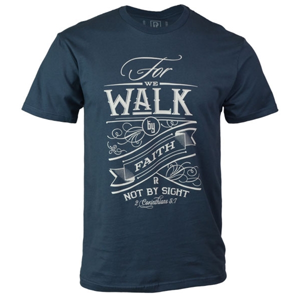 For We Walk By Faith Not By Sight Christian T Shirt
