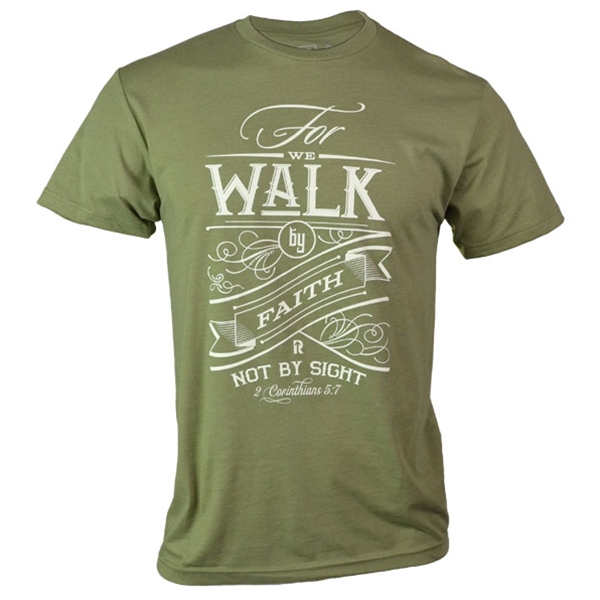 Walk By Faith Not By Sight T-Shirt