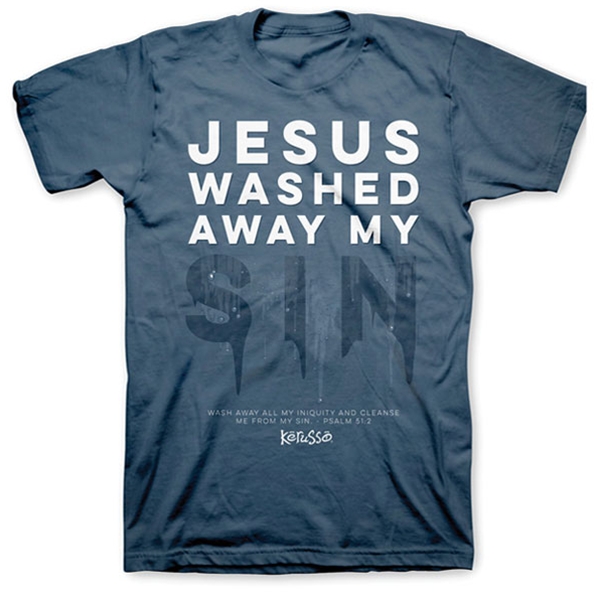 Jesus Washed Away My Sins T-Shirt