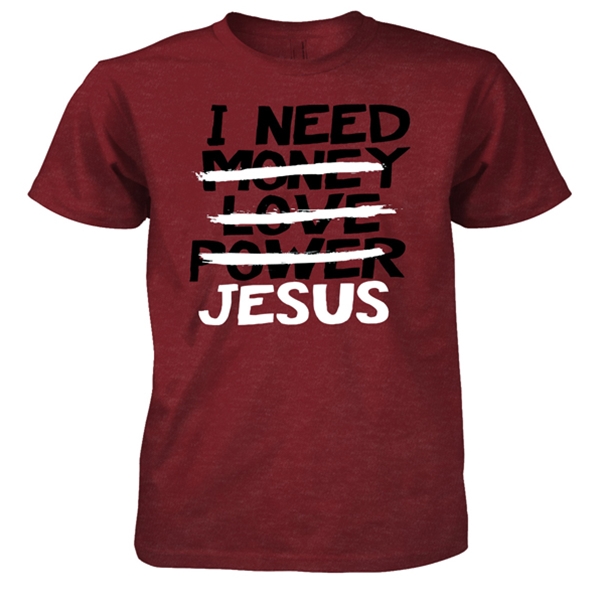 I Need Jesus T-shirt