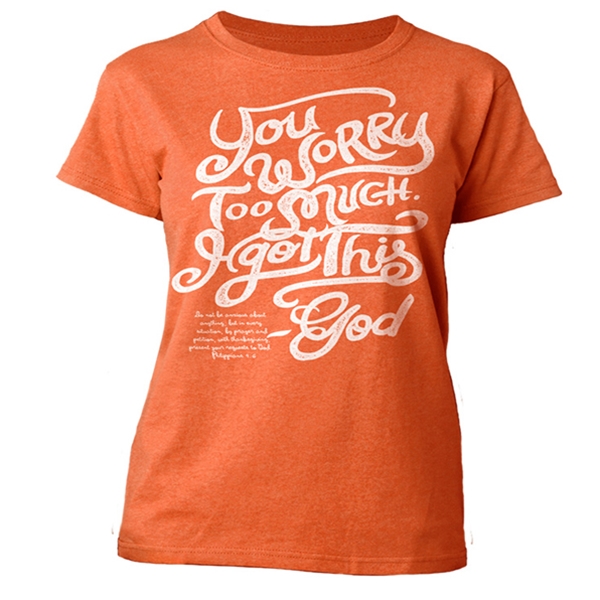 Worry Too Much T-Shirt