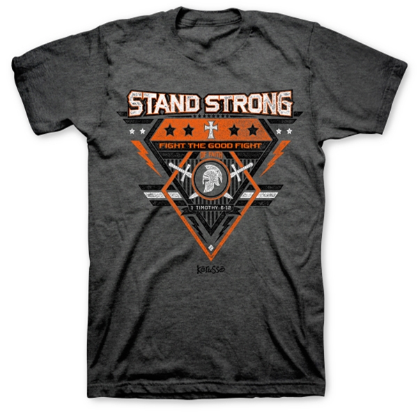 Stand Strong Fight The Good Fight T-Shirt