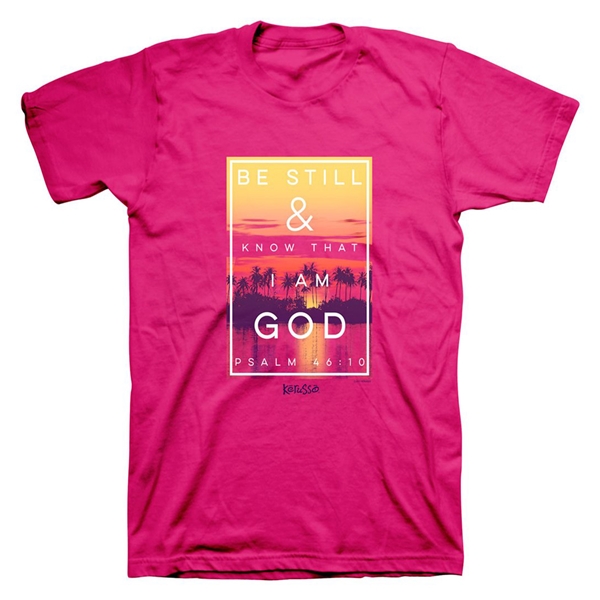 Be Still I Am God T Shirt