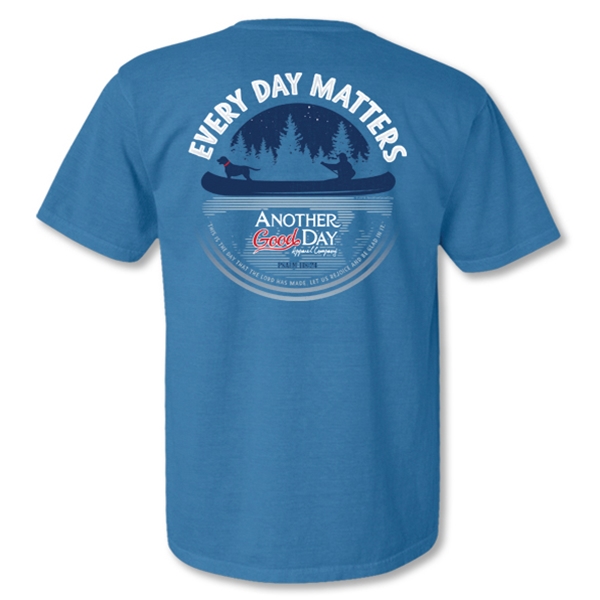Every Day Matters T Shirt