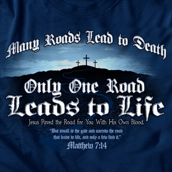 Only One Road Leads To Life T Shirt Image 2