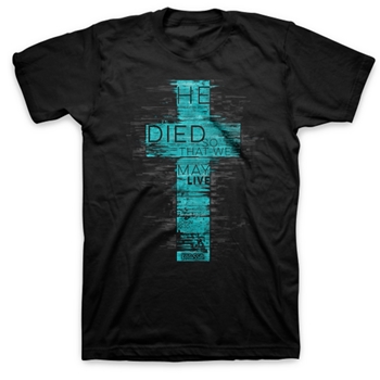 He Died Christian T-Shirt 