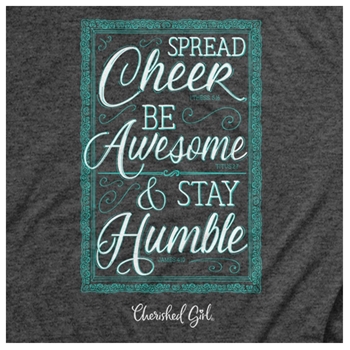 Spread Cheer Be Awesome Stay Humble Christian T-Shirt Image 2