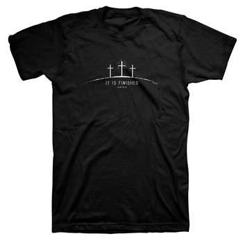 It Is Finished Christian T-Shirt