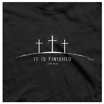 It Is Finished Christian T-Shirt Image 2