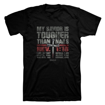 My Savior Is Tougher Than Nails Christian T-Shirt