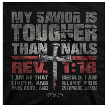 My Savior Is Tougher Than Nails Christian T-Shirt Image 2