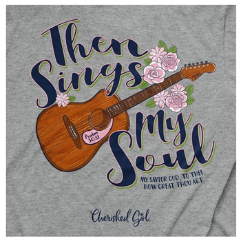 Then Sings My Soul Christian T-Shirt Image 2